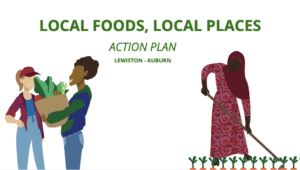 Local Foods Local Places Lewiston Auburn