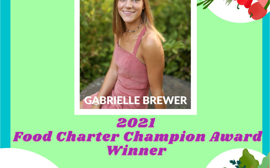 Gabrielle Brewer – 2021 Community Infrastructure Food Charter Champion Award